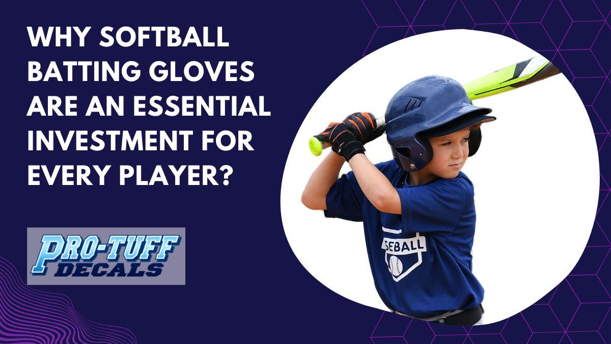 Why Softball Batting Gloves Are an Essential Investment for Every Player